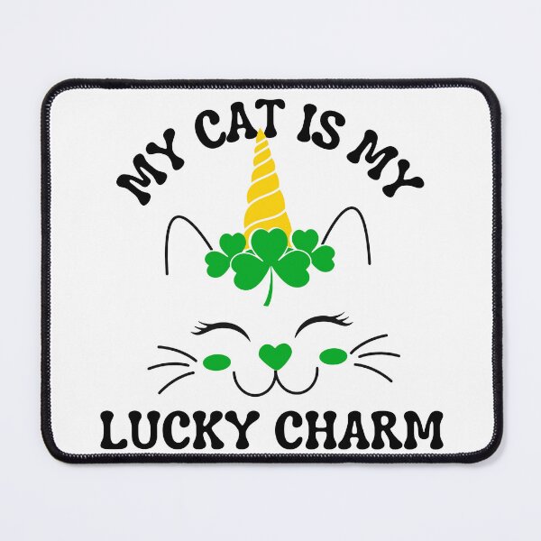 Item preview, My Cat Is My Lucky Charm, Fun print for cat lovers who like St. Paddy's day, caticorns and being awesome designed and sold by Auntieck.