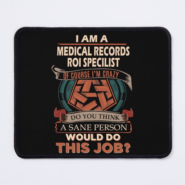 Item preview, Medical Records Roi Specilist T Shirt - Sane Person Job Gift Item Tee designed and sold by ximenalivi.