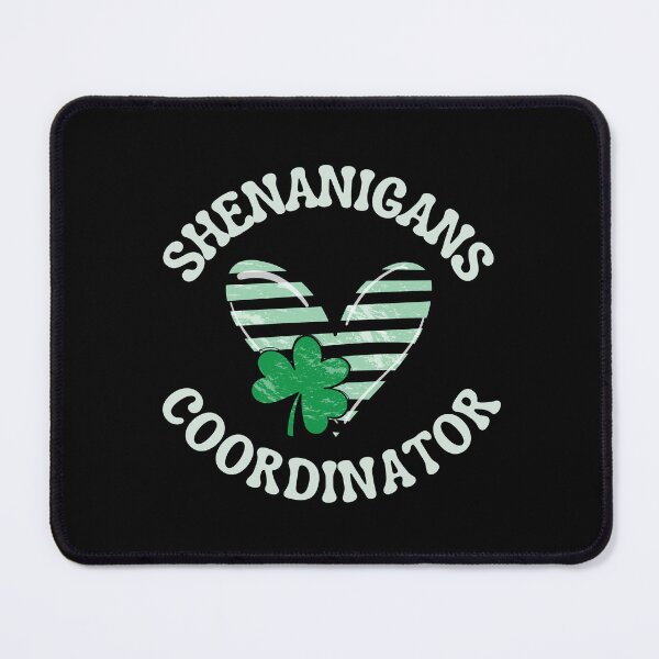 Item preview, Shenanigans Coordinator, Fun Green Shamrock Heart design for those who like St. Patty's day, shenanigans, and being awesome designed and sold by Auntieck.