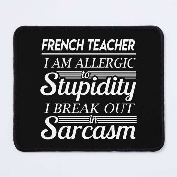 Item preview, French Teacher T Shirt - Sarcasm Job Gift Item Tee designed and sold by alexandraf49.
