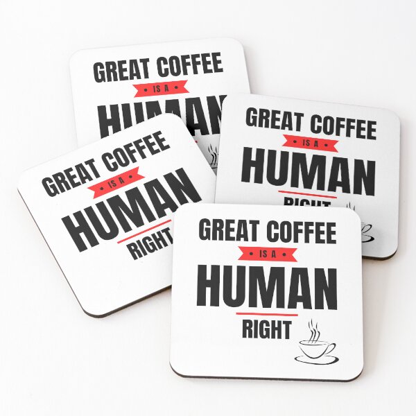 Item preview, Funny Great Coffee is a Human Right Black Letter Design designed and sold by podguy.