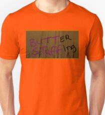 Butter Stuffing Unisex T-Shirt