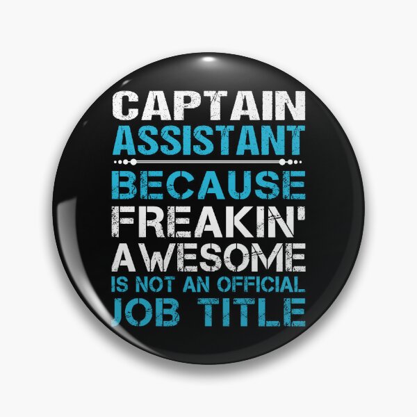 Item preview, Captain Assistant T Shirt - Freaking Awesome Job Gift Item Tee designed and sold by oetate4774.