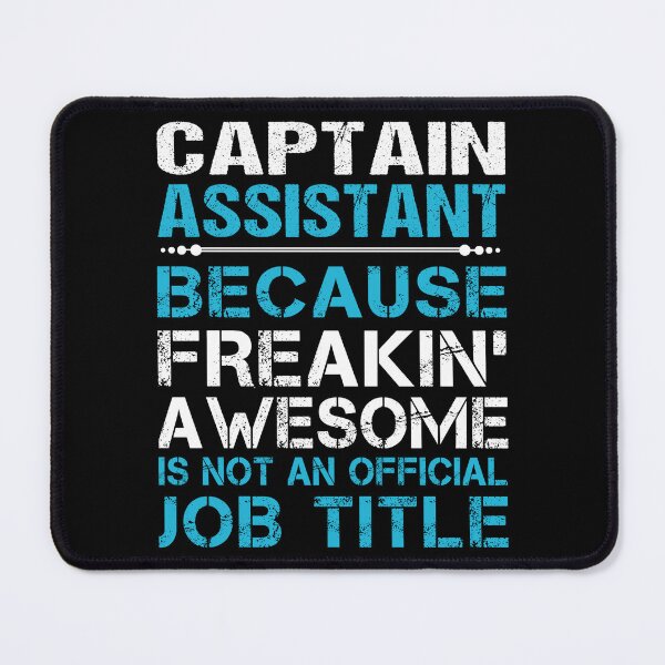 Item preview, Captain Assistant T Shirt - Freaking Awesome Job Gift Item Tee designed and sold by oetate4774.