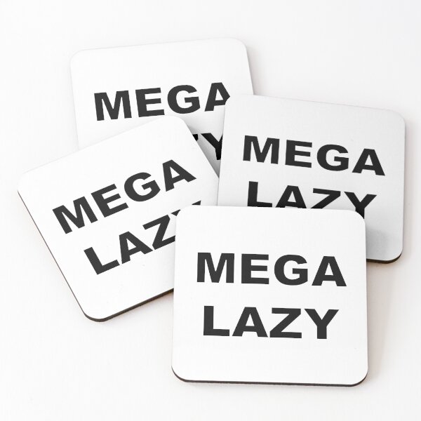 Item preview, MEGA LAZY designed and sold by Electricitees.