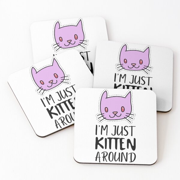 Item preview, I'm Just Kitten Around designed and sold by LKDesigns24.