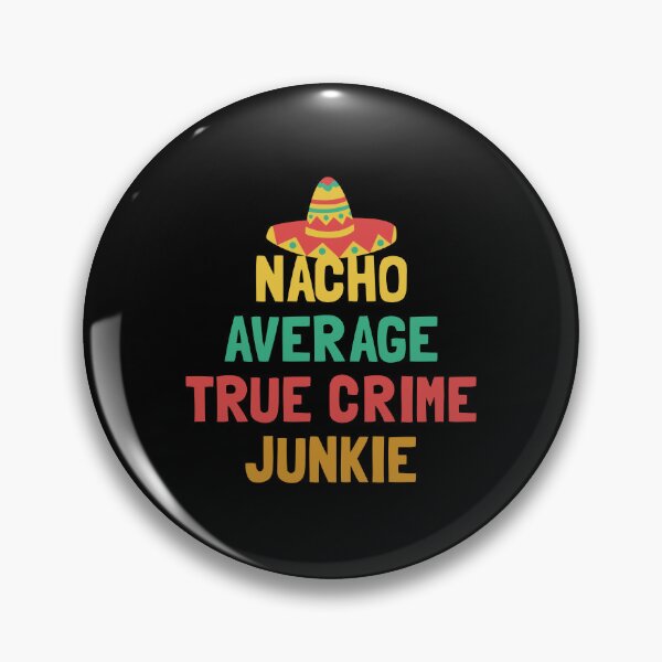 Item preview, Not Your Average True Crime Junkie designed and sold by orlumbuspirate.