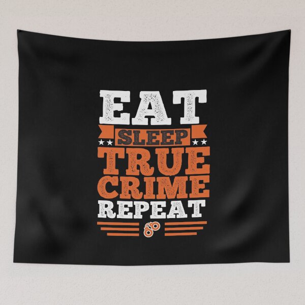 Item preview, True Crime. Eat. Sleep designed and sold by orlumbuspirate.