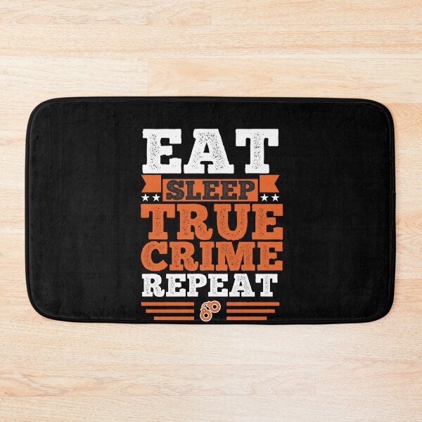 Item preview, True Crime. Eat. Sleep designed and sold by orlumbuspirate.