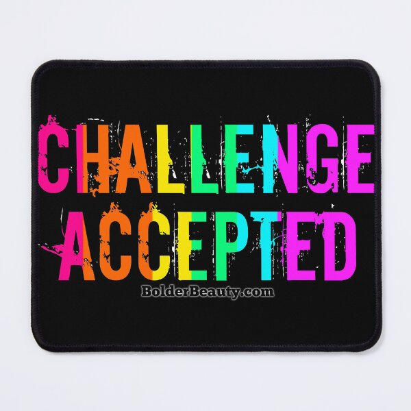 Item preview, CHALLENGE ACCEPTED- Rainbow Colors designed and sold by BOLDERSALONS.