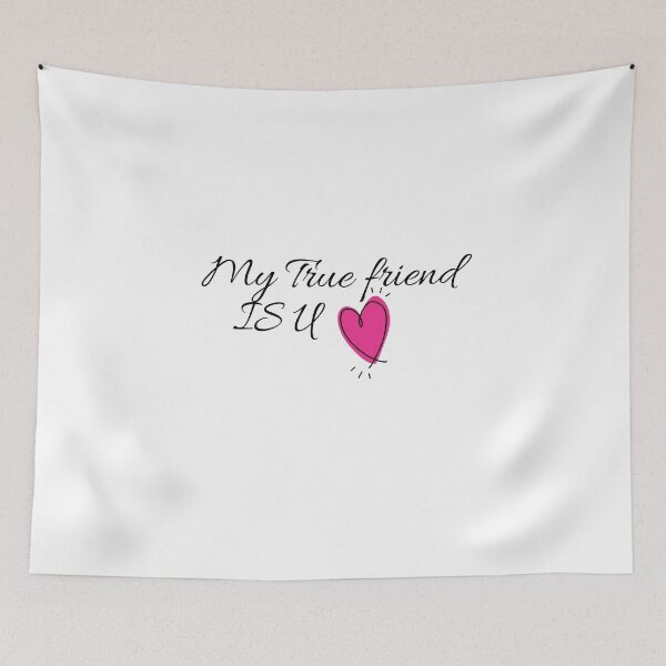 Item preview, My True friend is you designed and sold by artidesgn.