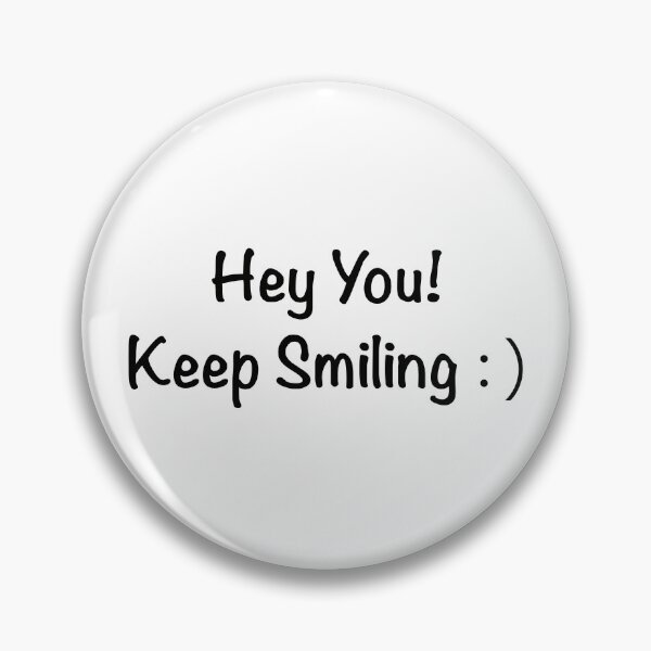 Item preview, Hey you! Keep smiling designed and sold by DDalaland.