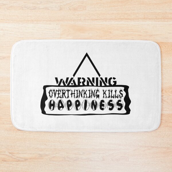 Item preview, Overthinking Kills Happiness designed and sold by emhoteb.