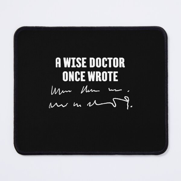 Item preview, A Wise Doctor Once Wrote Medical Doctor Handwriting Funny Quote designed and sold by typeonshirtz.