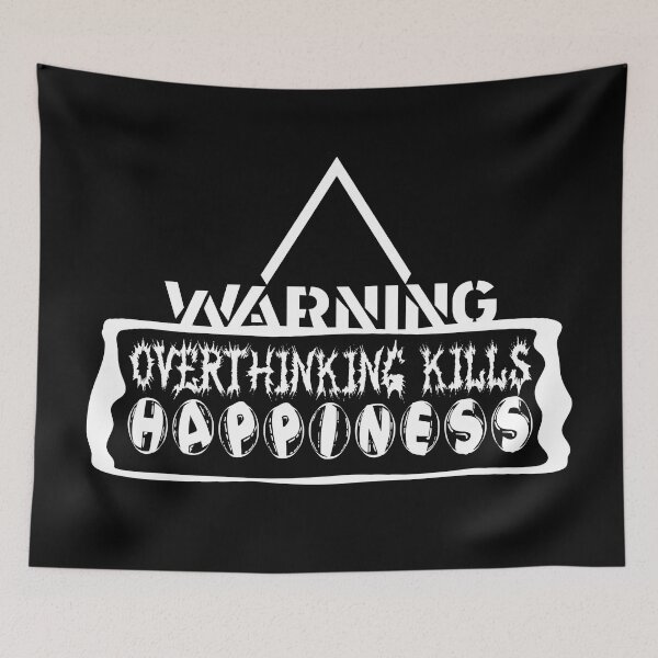 Item preview, Overthinking Kills Happiness 2 designed and sold by emhoteb.
