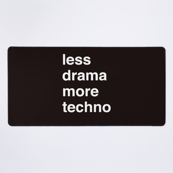 Item preview, Less drama more techno Essential T-Shirt designed and sold by LarsKrengel.