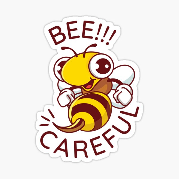 Bee Careful Attention Summer Bee Lover Gift Idea' Sticker