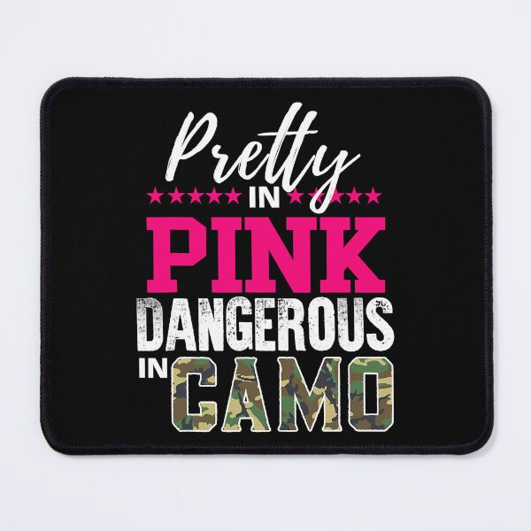 Item preview, Pretty In Pink Dangerous In Camo Hunting Girl designed and sold by RachaelEliezer.