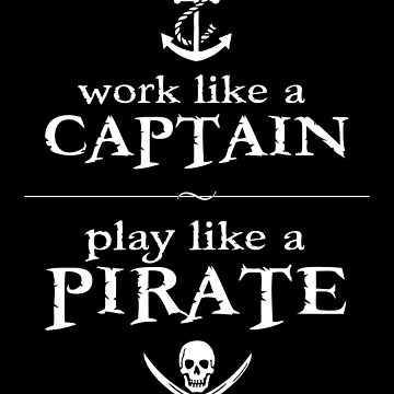 Work Like A captain Party Like A Pirate Underpants