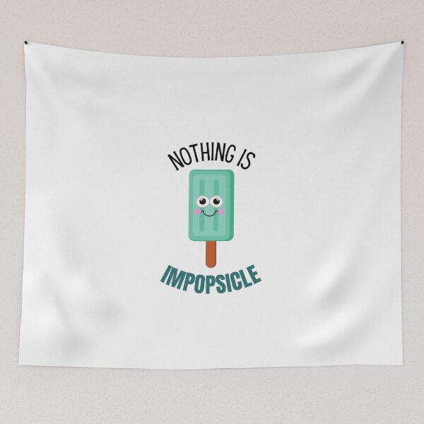 Item preview, Nothing Is Impopsicle - Nothing is Impossible Pun  designed and sold by sorryimbusy.