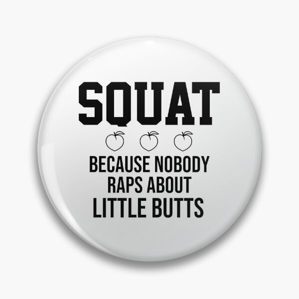 Item preview, Funny Workout, Squat Because Nobody Raps About Little Butts,, motivational  fitness cute Gym, sarcastic Rude Offended saying, boyfriend girlfriend designed and sold by joygift369.