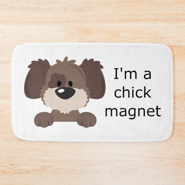 Item preview, I'm a chick magnet designed and sold by Becky Hunter.