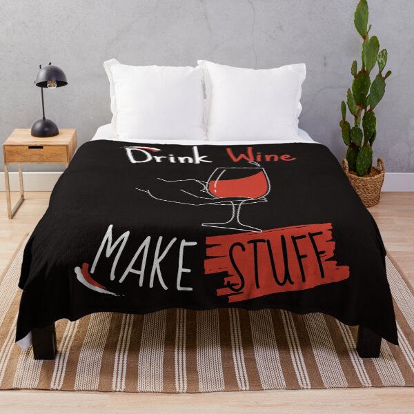 Item preview, Drink wine make stuff designed and sold by BaldingSnail.