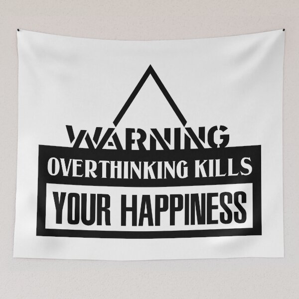 Item preview, Overthinking Kills Your Happiness designed and sold by emhoteb.