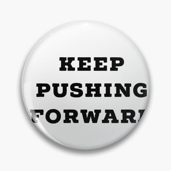 Item preview, keep pushing forward designed and sold by Dipalo.