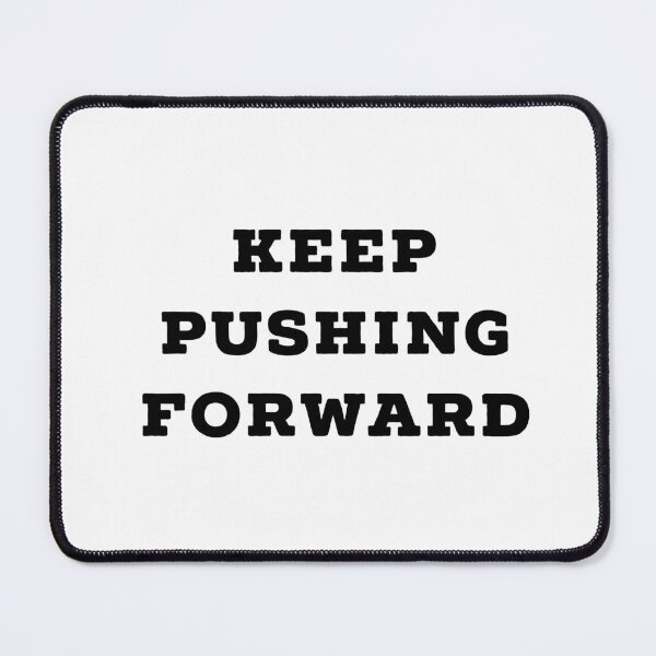 Item preview, keep pushing forward designed and sold by Dipalo.