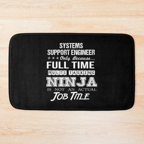 Item preview, Systems Support Engineer T Shirt - Ninja Job Gift Item Tee designed and sold by ritterdick.