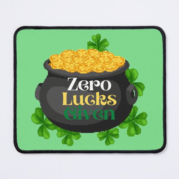 Item preview, Zero lucks given | St. Patrick's Day designed and sold by Mimi Y..