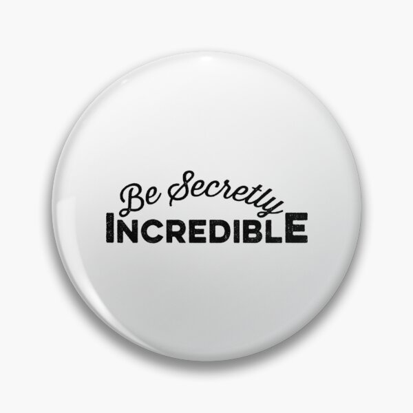 Item preview, Be Secretly Incredible T-Shirt designed and sold by LegoJeff.