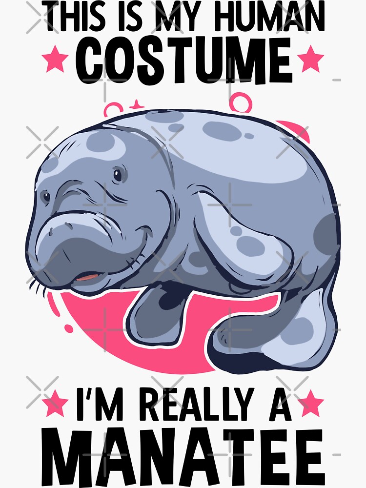 "This is my manatee costume manatee marine mammals" Sticker for Sale by