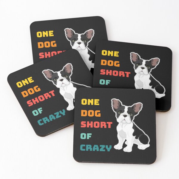 Item preview, One dog short of crazy. designed and sold by Umiska.