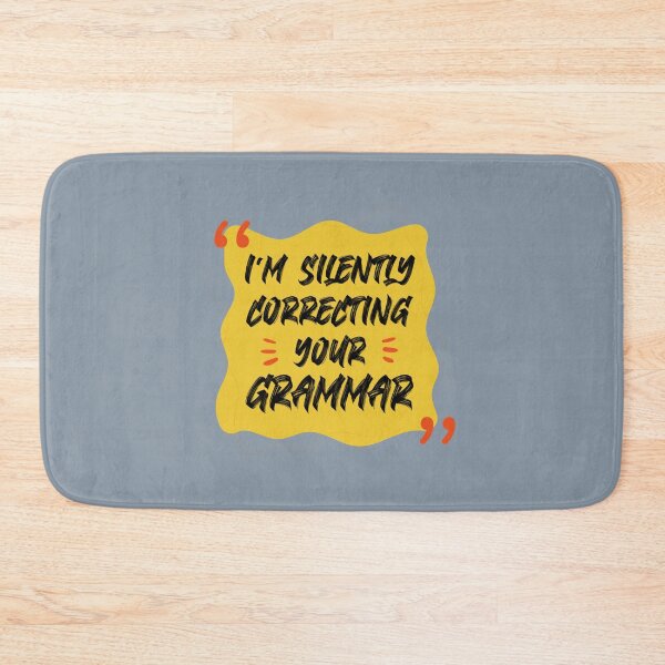 Item preview, I_m Silently Correcting Your Grammar designed and sold by Nicolasmoreau.