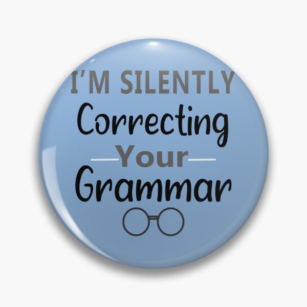 Item preview, I_m Silently Correcting Your Grammar, Nice gift idea   designed and sold by Nicolasmoreau.