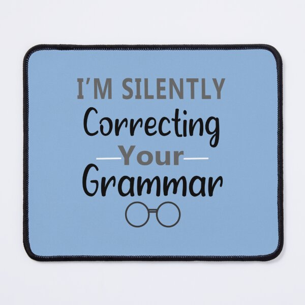 Item preview, I_m Silently Correcting Your Grammar, Nice gift idea designed and sold by Nicolasmoreau.