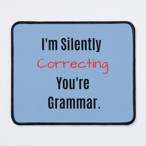Item preview, I_m Silently Correcting Your Grammar.          designed and sold by Nicolasmoreau.