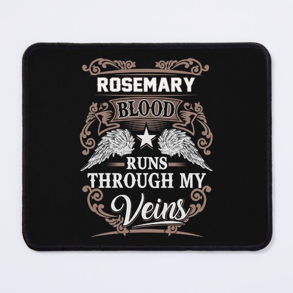 Item preview, Rosemary Name T Shirt - Rosemary Blood Runs Through My Veins Gift Item Tee designed and sold by artiagasonya.