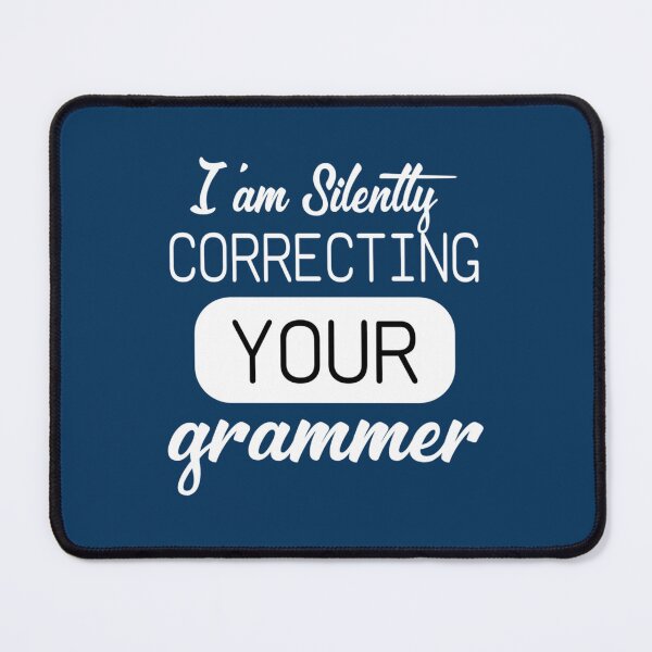 Item preview, I_m Silently Correcting Your Grammar  designed and sold by Nicolasmoreau.