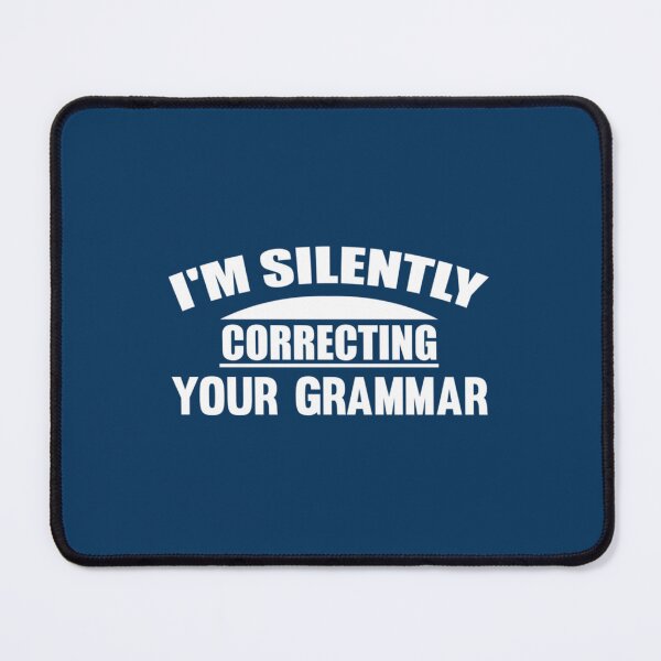 Item preview, I_m Silently Correcting Your Grammar  designed and sold by Nicolasmoreau.
