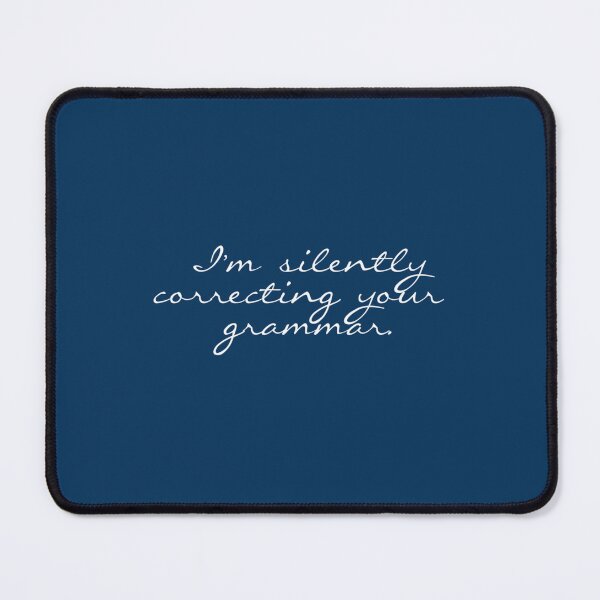 Item preview, I_m Silently Correcting Your Grammar.  designed and sold by Nicolasmoreau.