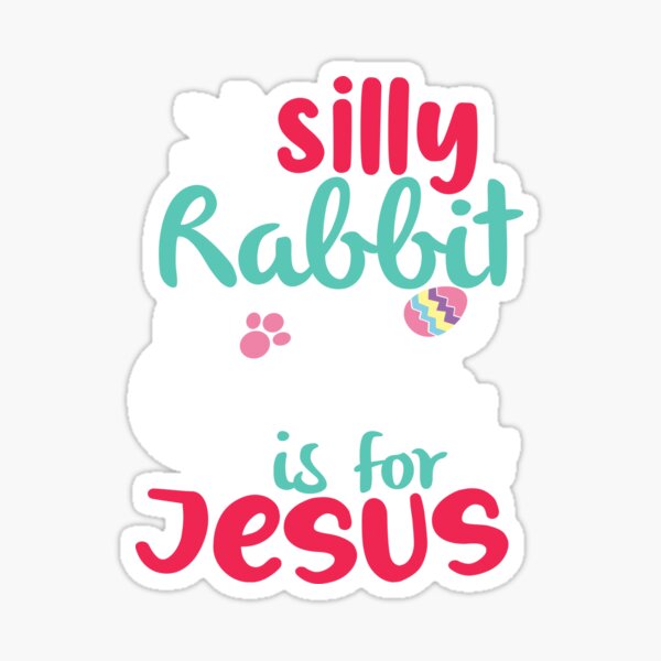 Item preview, silly rabbit easter is for jesus designed and sold by JaMatt1983.