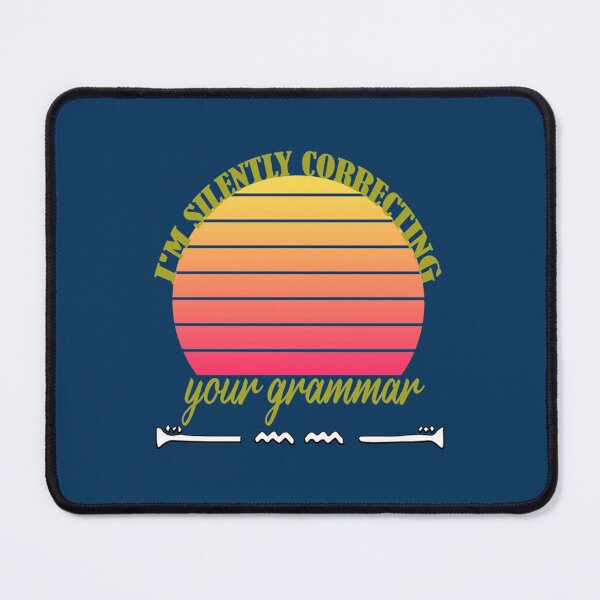 Item preview, i_m silently correcting your grammar                             designed and sold by Nicolasmoreau.