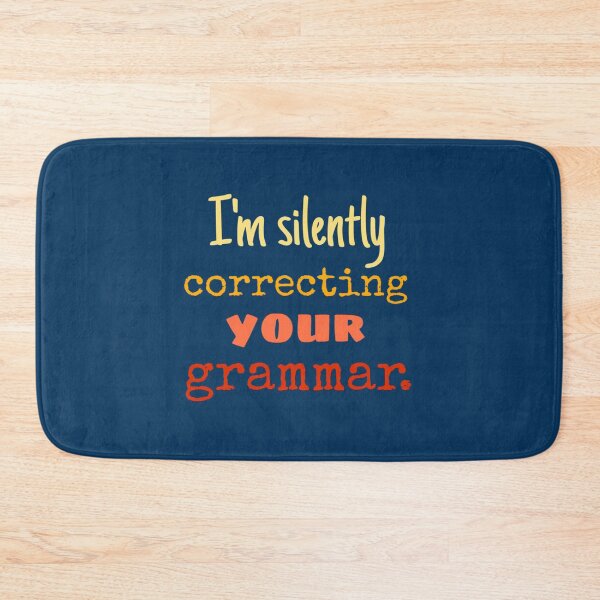Item preview, I_m Silently Correcting Your Grammar designed and sold by Nicolasmoreau.