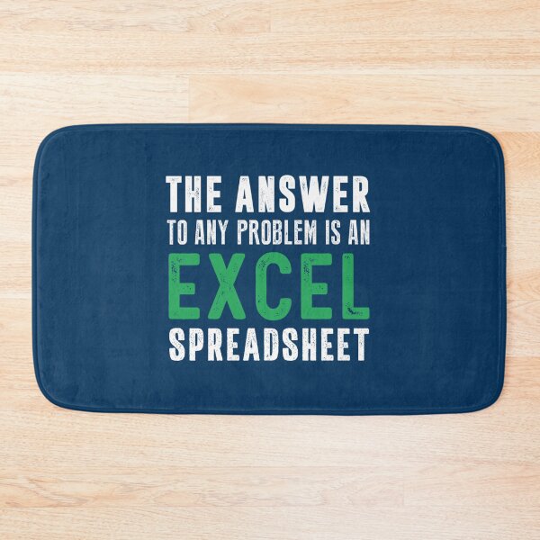 Item preview, The Answer To Any Problem is An Excel Spreadsheet Funny   designed and sold by Nicolasmoreau.