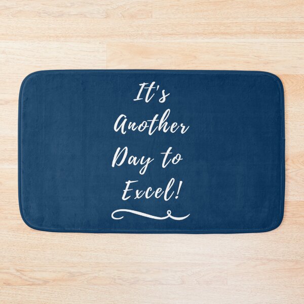 Item preview, It_s Another Day to Excel    designed and sold by Nicolasmoreau.