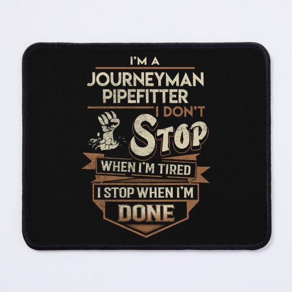 Item preview, Journeyman Pipefitter T Shirt - I Stop When Done Job Gift Item Tee designed and sold by natalinedk.