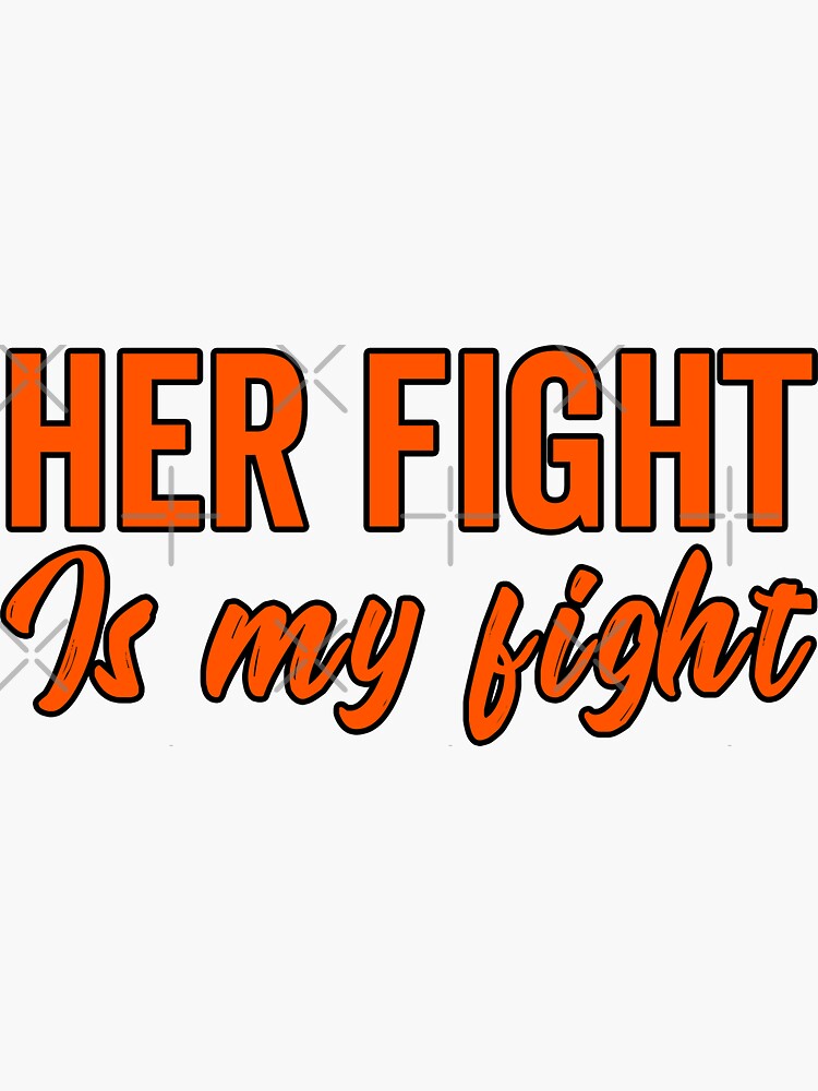 Disover Her Fight Is My Fight National Multiple Sclerosis Awareness Sticker